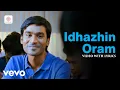 Download Lagu 3 - Idhazhin Oram Video with Lyrics | Dhanush, Shruti | Anirudh
