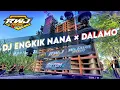 DJ ENGKIKNANA X DALAMO // STYLE KESUKAAN KALIAN // JEDUG BASS BLAYER RWJ MUSIC