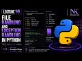 LECTURE - 10 FILE HANDLING EXCEPTION HANDLING PYTHON PROGRAMMING KARANJOT SINGH
