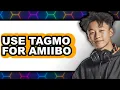 How to Use Tagmo for Amiibo (Updated 2025)
