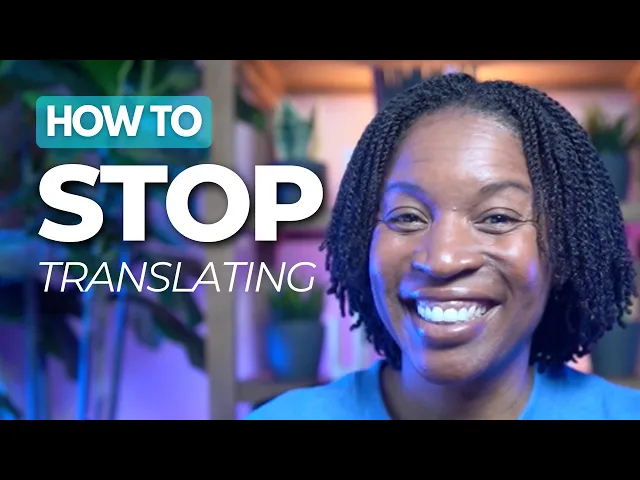 Video: STOP Translating: The Fastest Way to Think Directly in English