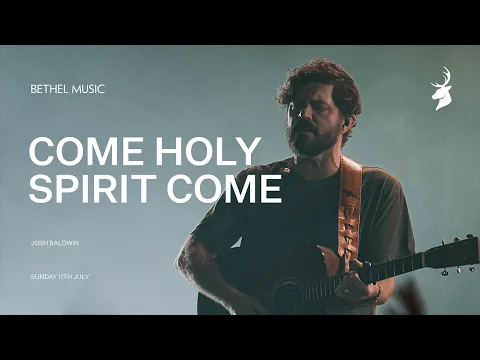 Download MP3 Come Holy Spirit Come (Spontaneous) - Josh Baldwin | Moment