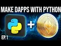 Python Web3 Development - How to Make DApps With Python
