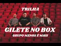Grupo Menos é Mais – Gilete no Box (ao vivo)
