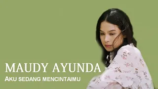 Download Maudy Ayunda - Aku sedang mencintaimu (Lirik) MP3