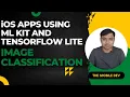 Image Classification Custom Image Labelling in iOS xCode using Google MLKit and Tensorflow Lite