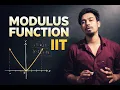 Modulus Function Made Easy IIT JEE JEE Main JEE Advanced Class 11 12 Maths