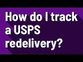How do I track a USPS redelivery
