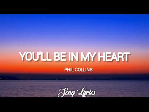 Download MP3 Phil Collins - You'll Be In My Heart ( Lyrics ) 🎵