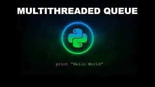 Multithreaded Priority Queue - Python Programming