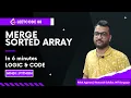 LeetCode 88 - Merge Sorted Array In-place Merge Without Extra Space Python in Hindi