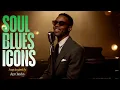 Download Lagu Soul Blues Icons | Songs inspired by Ray Charles, Etta James and Otis Redding | Smooth \u0026 Timeless