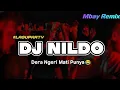 Download Lagu DJ NILDO - LAGU PESTA GACOR🔥DELON RMXR (Dera ngeri Mati Punya🤣) 