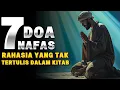 Download Lagu RAHASIA 7 NAFAS \u0026 7 DOA YANG DIBISIKAN PARA WALI❗️❗️❗️