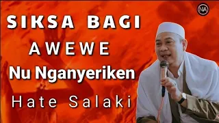 siksa bagi awewe nu nganyeriken hate salaki abah uci cilongok