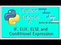 If elif else and conditional expression - Python Programming Tutorial 8