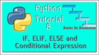 If elif else and conditional expression - Python Programming Tutorial 8