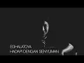 Download Lagu EGHA DE LATOYA - HADAPI DENGAN SENYUMAN (DEWA19)