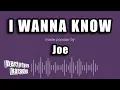 Download Lagu Party Tyme Karaoke - I Wanna Know (Made Popular By Joe) [Karaoke Version]