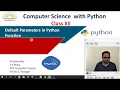 004 Default Arguments in Python Function Computer Science Class XII