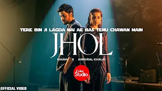 tere bin ji lagda nai ae bas tenu chawan main hun te roz tenu chande jande jhol song coke studio