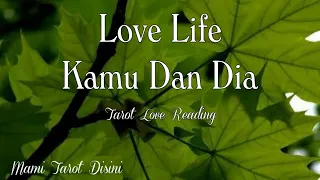"Love Life Kamu Dan Dia" All Zodiak | Ramalan Tarot