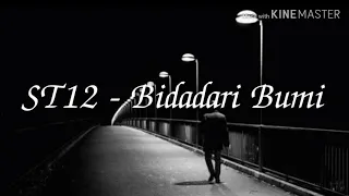 st12 bidadari bumi lirik video 