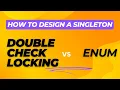 How to design a perfect Singleton - Double Check Locking vs ENUM with JUnits