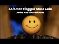 Download Lagu Selamat Tinggal Masa Lalu ~ Andra And The Backbone (Lirik Lagu) | Lagu Populer | Lagu Hits