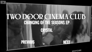 Download Two Door Cinema Club: Changing Of The Seasons EP Sampler MP3