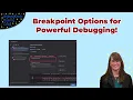 Using Breakpoint Parameters to Improve Your Debugging and Create Traces of Your Code s Execution