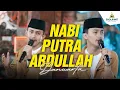 Download Lagu Danuarta - NABI PUTRA ABDULLAH - Sholawat Everywhere