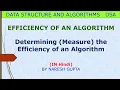 How to Determine the Efficiency of an Algorithm Algorithm Efficiency