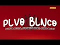 Jonathan Caro, Chino Pacas & Fuerza Regida - PLVO BLNCO | Letra