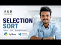 Selection sort Python DSA Sorting technique A B Tech World