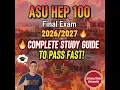 ASU HEP 100 Final Exam Complete Study Guide to Pass FAST Arizona State University