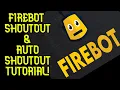 Firebot auto shoutout normal shoutout tutorial merged