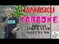 Download Lagu MANISKU - COVER BY ARMAND CHEUK A LAM || BEAT BY MK || KARAOKE