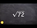 The Best Way to Simplify the Square Root of a Number Sqrt 72