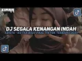 Download Lagu DJ SEGALA KENANGAN INDAH (ADISTA - KU TAK BISA) VIRAL TIKTOK TERBARU 2024!!