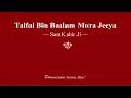 Download Lagu Talfai Bin Baalam Mora Jeeya - Sant Kabir Ji - RSSB Shabad