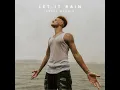 Download Lagu Drake McCain - Let It Rain (Official Audio)