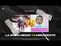 MIRANDOTE x LA RUBIA REMIX👱🏻‍♀️👀- Rvfv , Omar Montes ( Javivecino Mashup )