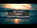 Download Lagu Sub Urban - Isolate (karaoke instrumental)