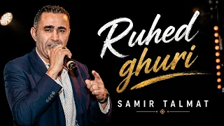 Samir Talmat - Ruhed ghuri