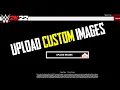 How to custom images face photo WWE 2K22
