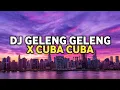 Download Lagu DJ GELENG GELENG X CUBA CUBA | DJ LEYRA LATINTUNG ARMUSABA X IRFAND JOCKS