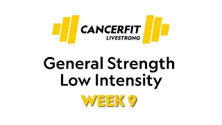 Low-Intensity General Strength Training Week 9