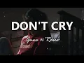 Download Lagu Guns N' Roses - Don't Cry - Lyrics