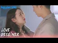 Download Lagu Love Designer - EP15 | Bad Cook | Chinese Drama